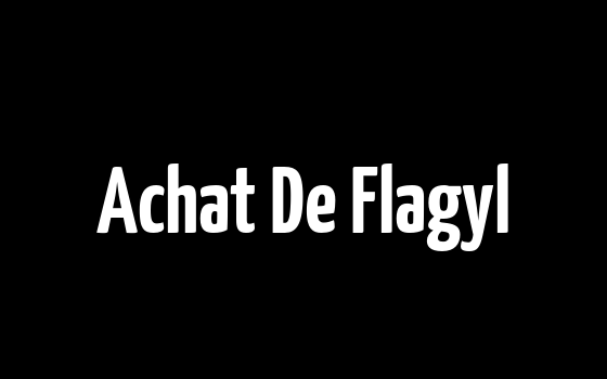 Achat De Flagyl
